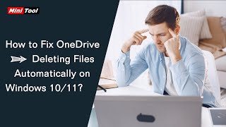 How to Fix OneDrive Deleting Files Automatically on Windows 1011 [upl. by Ydnat]