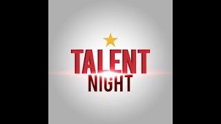 Talent Night [upl. by Otilia]