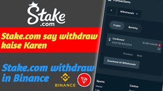 Stakecom say withdraw kaise Karenstakecom withdrawalStake gambling withdrawal in Binance [upl. by Ahsiatal383]