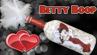 Betty Boop Bottle DIY Requested [upl. by Koeninger]