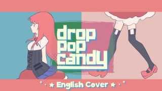 drop pop candy English Cover 【Kuraiinu  JubyPhonic】 [upl. by Zoldi]