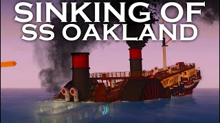 Sinking of SS Oakland [upl. by Sib]