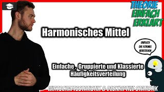 Harmonisches Mittel Statistik 📚 Einfache Gruppierte amp Klassierte DatenHäufigkeitsverteilung [upl. by Peterson6]