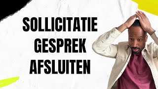 Hoe sluit je het sollicitatiegesprek GOED af [upl. by Vania]