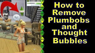 How to Remove the Plumbobs and Thought Bubbles [upl. by Derek951]