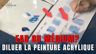 Comment diluer la peinture acrylique Eau ou médium [upl. by Htelimay]