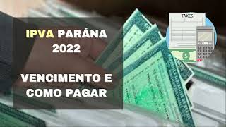 IPVA PR 2022  Como pagar calendário qual o valor e como parcelar [upl. by Halyk]