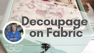 Decoupage On Fabric [upl. by Nylicaj576]