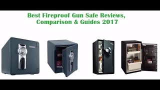 best fireproof gun safe reviews 2017 [upl. by Aipotu]