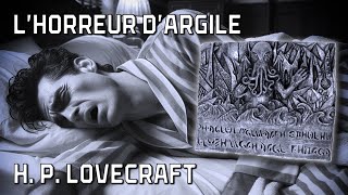 Nouvelle audio  LAppel de Cthulhu 1  LHorreur dArgile  H P Lovecraft [upl. by Caundra]