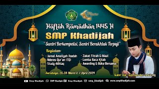 HAFLAH RAMADHAN 1445 H SMP KHADIJAH Awarding amp Buka Bersama Gus Ivan Tebuireng [upl. by Dearman665]