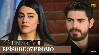 Behind the Veil Episode 37 Promo  Season 2 [upl. by Richella]