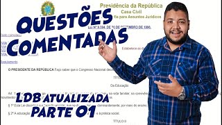 Questões Comentadas LDB Atualizada  Parte 01 [upl. by Ocisnarf49]