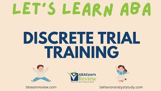 Discrete Trial Training DTT in ABA Therapy  RBT® amp BCBA® Review  Learn Applied Behavior Analysis [upl. by Gnart]