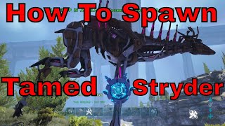 ark  How To Spawn In A Tamed Stryder in ark [upl. by Stoops]