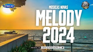 🟥 MELODY  TECNO MELODY  MELODY ROMÂNTICO 2024  TECNOMELODY FIM DE ANO 20232024 [upl. by Simonetta75]