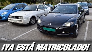 ¡Mi RX8 importado de UK por fin está matriculado 🎉 ¿Por qué he tardado tanto  RPMlog 111 [upl. by Tymothy]