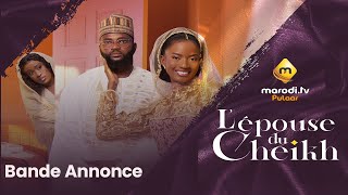 Série  L épouse Du Cheikh  Bande Annonce  VOSTFR [upl. by Cyril]