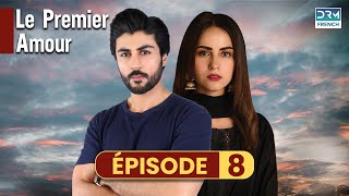 Le Premier Amour  Episode 8  Serie Indienne en Francais  Русский дубляж [upl. by Anitsrik]