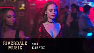 Club Yoko  Voilà  Riverdale 3x03 Music HD [upl. by Dogs598]