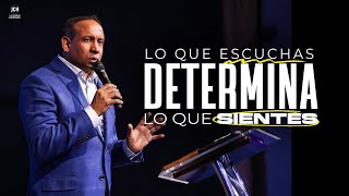 Lo Que Escuchas Determina Lo Que Sientes  Pastor Juan Carlos Harrigan [upl. by Yelsew879]