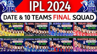 IPL 2024  Details amp All Teams Official Squad  All Teams Full Squad IPL 2024 IPL 2024 Date amp Squad [upl. by Cheston]