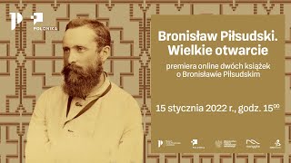 Bronisław Piłsudski Wielkie otwarcie premiera książek [upl. by Amihc]