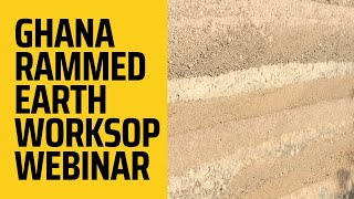 Ghana Rammed Earth Workshop Webinar live QampA [upl. by Tenaej]