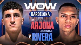 WOW Barcelona  FULL FIGHT  Liam Arjona VS Jonathan David Rivera [upl. by Martinson]