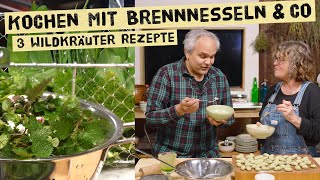 Kochen mit Wildgemüse im Frühling  Rezepte mit Brennnesseln Giersch und Bärlauch Kostenlos ernten [upl. by Karilynn]