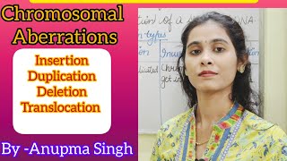 AnupmaSinghlq1hr Chromosomal AberrationsBiology [upl. by Ytitsahc]