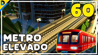 🏢CONSTRUYENDO una CIUDAD en MINECRAFT 60 Línea de Metro Elevado  divanjm03 [upl. by Kopans]