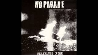 No parade  Ceaseless Fire 2001 FULL ALBUM [upl. by Ariaet]