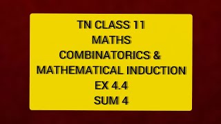 TN CLASS 11 MATHS COMBINATORICS amp MATHEMATICAL INDUCTION EX 44 SUM 4 [upl. by Shawn]