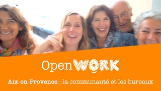 OpenWork  Portage Salarial Marseille  Aix PACA  la communauté et les Bureaux [upl. by Market213]