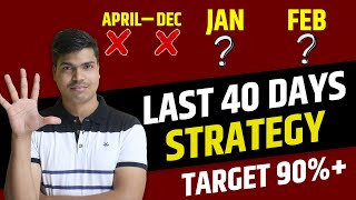 Last 40 Days Strategy to score 90 in class 12 Board exam 2024  Complete study plan DONT MISS THIS [upl. by Ahsieit]