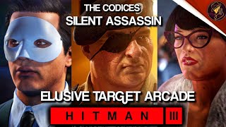 HITMAN 3  Elusive Target Arcade  The Codices  Level 13  Silent Assassin  Default Loadout [upl. by Arakat]