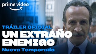 Un Extraño Enemigo  Tráiler oficial temporada 2  Prime Video [upl. by Aaren513]