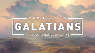 Galatians 31522  The Promise Before the Law [upl. by Eremehc]