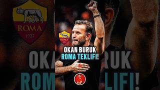 🚨 OKAN BURUK ROMA TEKLİFİ 🤔 okanburuk galatasaray futbol [upl. by Neff]