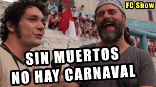 Película Sin Muertos No Hay Carnaval  FC Show [upl. by Nywnorb]