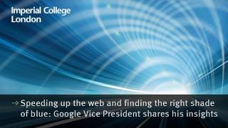 Speeding up the web and finding the right shade of blue Google Vice President shares his insights [upl. by Ateekram]