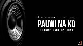 PAUWI NAKO 2019 Remix [upl. by Yssirk449]