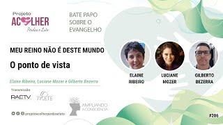 Meu reino não é deste mundo  Gilberto Bezerra Luciane Mozer e Elaine Ribeiro 206 [upl. by Akered]