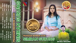 PRANAMI SINGING ICON  VOL 2  SIMRAN GURUNG [upl. by Leah]