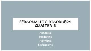 Cluster B Personality Disorders [upl. by Annohsat797]