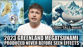 200 Meter Tall Megatsunami In Greenland Produced Unusual Effects [upl. by Savil]