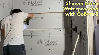 Waterproofing a Custom Shower Niche with GoBoard [upl. by Tirreg]