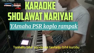 KARAOKE SHOLAWAT NARIYAH  KOPLO RAMPAK YAMAHA PSROtodidak Channel [upl. by Flinn]