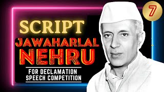 Declamation Speech of Jawaharlal Nehru  Declamation Competition Script  script jawaharlalnehru [upl. by Korwun]